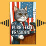 Der Purr-fekte Präsident