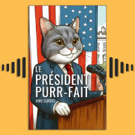 Le Président Purr-fait