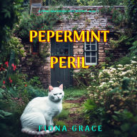 Peppermint Peril (A Penny Hawthorne Cozy Mystery-Book 3): Digitally narrated using a synthesized voice