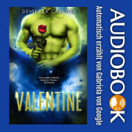 Valentine: Eine außerirdische Science-Fiction-Romanze