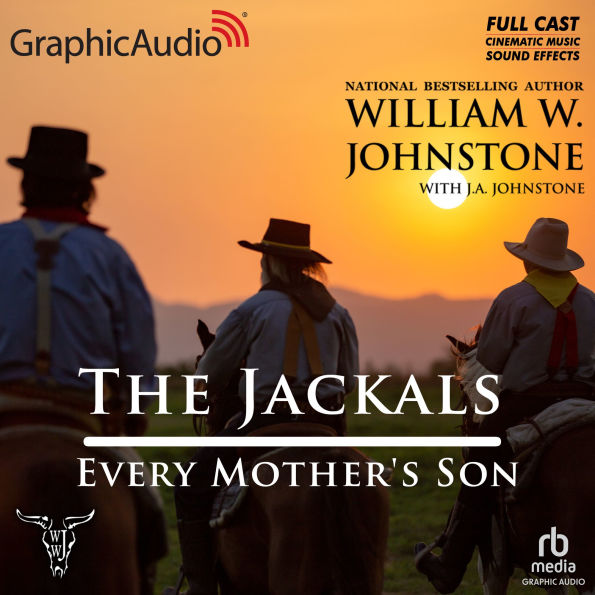 Every Mother's Son [Dramatized Adaptation]: The Jackals 3