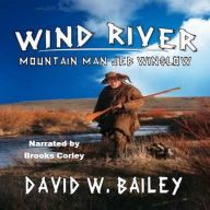 Wind River - Mountain Man Jeb Winslow: A Classic Western