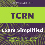 TCRN: Ace your Trauma Certified Registered Nurse test! Dive into engaging audio lessons crafted for your success.