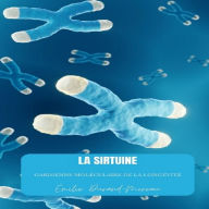 La Sirtuine: Gardienne Moléculaire de la Longévité