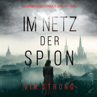 Im Netz der Spione (Ein Brianna Dagger Spionage-Thriller - Buch 1): Erzählerstimme digital synthetisiert