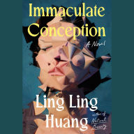 Immaculate Conception: A Novel