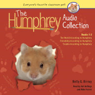 The Humphrey Audio Collection, Books 1-3: The World According to Humphrey; Friendship According to Humphrey; and Trouble According to Humphrey