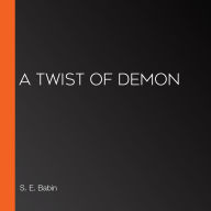 A Twist of Demon