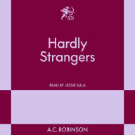 Hardly Strangers: A Modern Romance