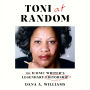 Toni at Random: The Iconic Writer's Legendary Editorship
