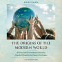 The Origins of the Modern World: A Global and Environmental Narrative from the Fifteenth to the Twenty-First Century