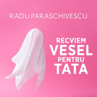 Recviem vesel pentru tata