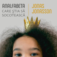 Analfabeta care ¿tia s¿ socoteasc¿