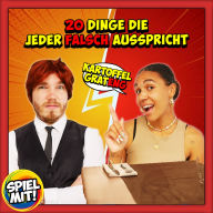 20 Dinge die jeder falsch ausspricht