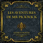 Les aventures de Mr Pickwick: Charles Dickens