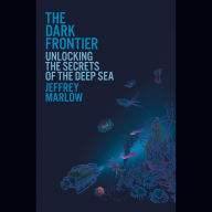 The Dark Frontier: Unlocking the Secrets of the Deep Sea
