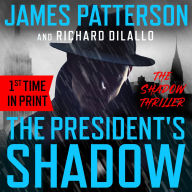 The President's Shadow: A Shadow Thriller