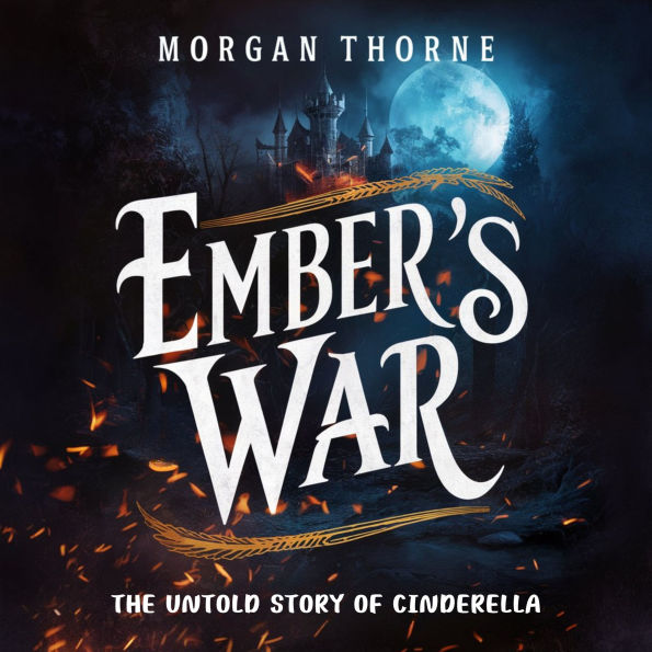 Ember's War: The Untold Story of Cinderella