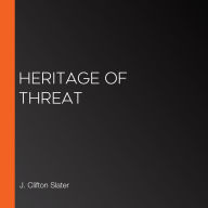 Heritage of Threat