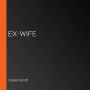 Ex-Wife