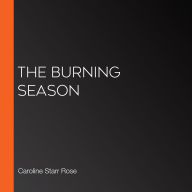 The Burning Season