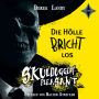 Die Hölle bricht los - Skulduggery Pleasant, Teil (ungekürzt)