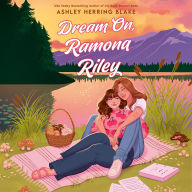 Dream On, Ramona Riley