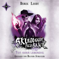 Tot oder lebendig - Skulduggery Pleasant, Teil 14 (gekürzt) (Abridged)