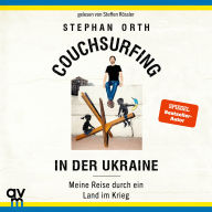 Couchsurfing in der Ukraine: Meine Reise durch ein Land im Krieg