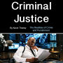 Criminal Justice: The Realities of Crime and Punishment