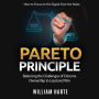 Pareto Principle: How to Focus on the Signal Over the Noise (Balancing the Challenges of Extreme Ownership to Lead and Win)