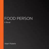 Food Person: A Novel