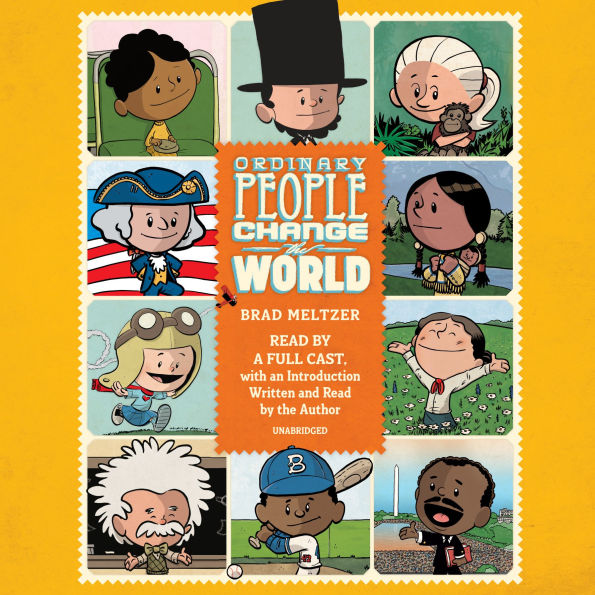 Ordinary People Change the World: I am Amelia Earhart; I am Abraham Lincoln; I am Rosa Parks; and 14 Other Heroes