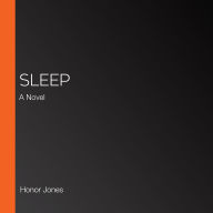 Sleep: A Novel