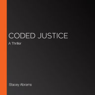 Coded Justice: A Thriller