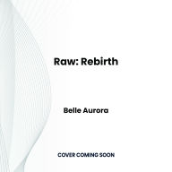 Raw: Rebirth