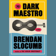 The Dark Maestro: A Novel