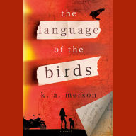 The Language of the Birds: A Novel