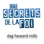 Les Secrets de la Foi