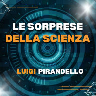 Le sorprese della scienza