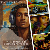 Two To Tangle: The Journals of Sampson Peppers, Jr.