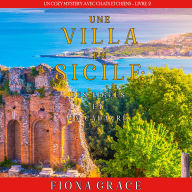 Une Villa en Sicile: Des Figues et un Cadavre (Un Cozy Mystery entre Chats et Chiens - Livre 2): Narration par une voix synthétisée