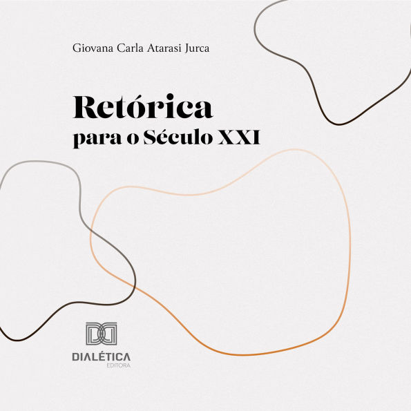 Retórica para o Século XXI (Abridged)