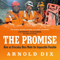 The Promise: How an everyday hero made the impossible possible