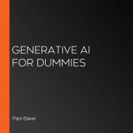 Generative AI For Dummies