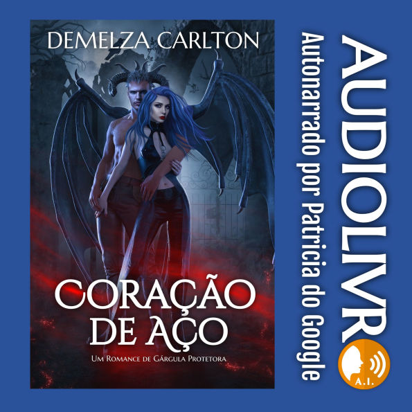 Coração de Aço: Um Romance de Gárgula Protetora