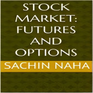 Stock Market: Futures and Options