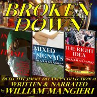 Broken Down: Detective Jimmy Delaney Collection #1