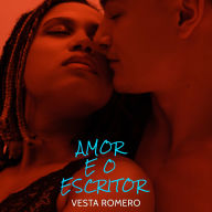 Amor E O Escritor: Romance BWWM