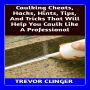 Caulking Cheats, Hacks, Hints, Tips, And Tricks That Will Help You Caulk Like A Professional